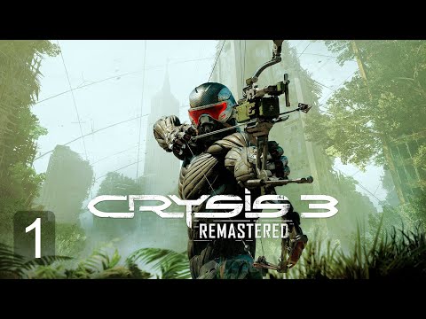 Видео: Crysis 3 Remastered 🦾Новая часть!🦾#1
