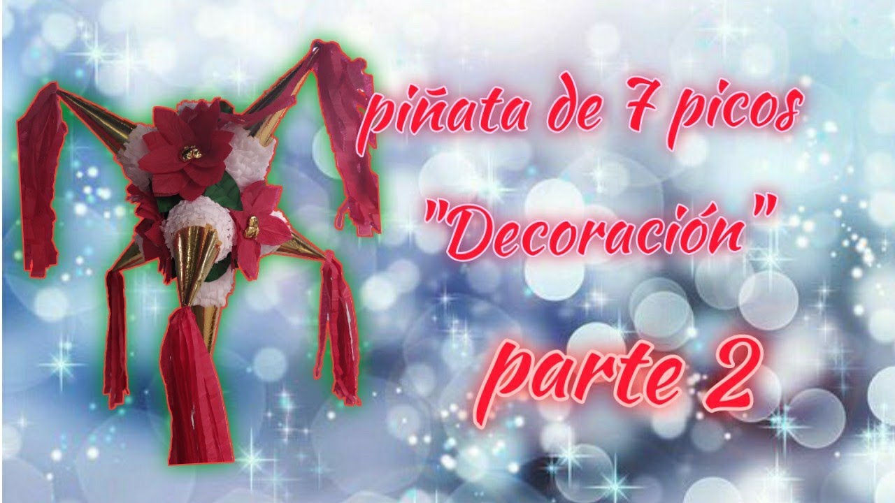 como hacer una Piñata navideña de 7 picos decoración / piñata de nochebuena decorado