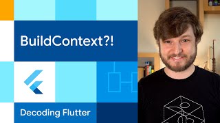 BuildContext?! | Decoding Flutter