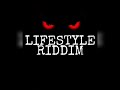 Lifestyle riddim