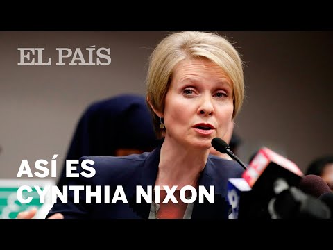 Cynthia Nixon, de SEXO EN NUEVA YORK a la política | Ideas