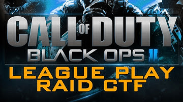Black Ops 2 - Raid CTF with GoldGlove (League Play)
