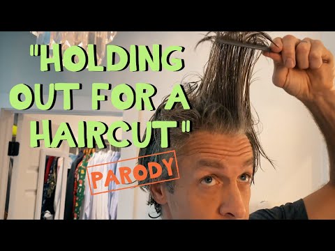 Holding Out for A Haircut - Bonnie Tyler Parody