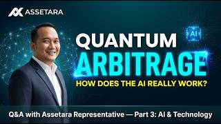 Assetara Q&A: How Was the AI Trained & What Is Quantum Arbitrage? | Tech Deep Dive