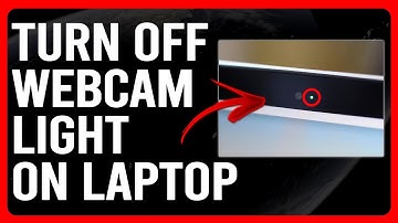 How To Turn Off Webcam Light On Laptop (How To Disable Webcam Light On Laptop)