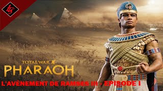 L'avènement de Ramsès III - TOTAL WAR Pharaoh - Let's play FR - 01