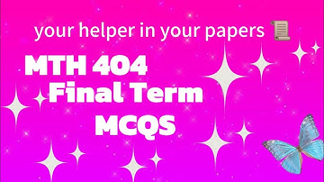 mth404 mega mcqs file for final term prep@MalikScienceAcademy @uniquearticle @vuhelpcenter