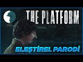 THE PLATFORM - ELEŞTİREL PARODİ