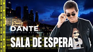 Sala de Espera - La Divina Noche de Dante Gebel