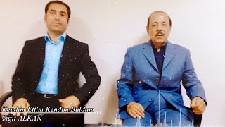 Kendim Ettim Kendim Buldum - Yiğit Alkan