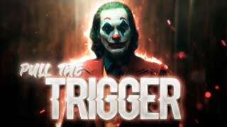 Pull The Trigger - Russ  | Joker Mood Edit | Doktor VFX