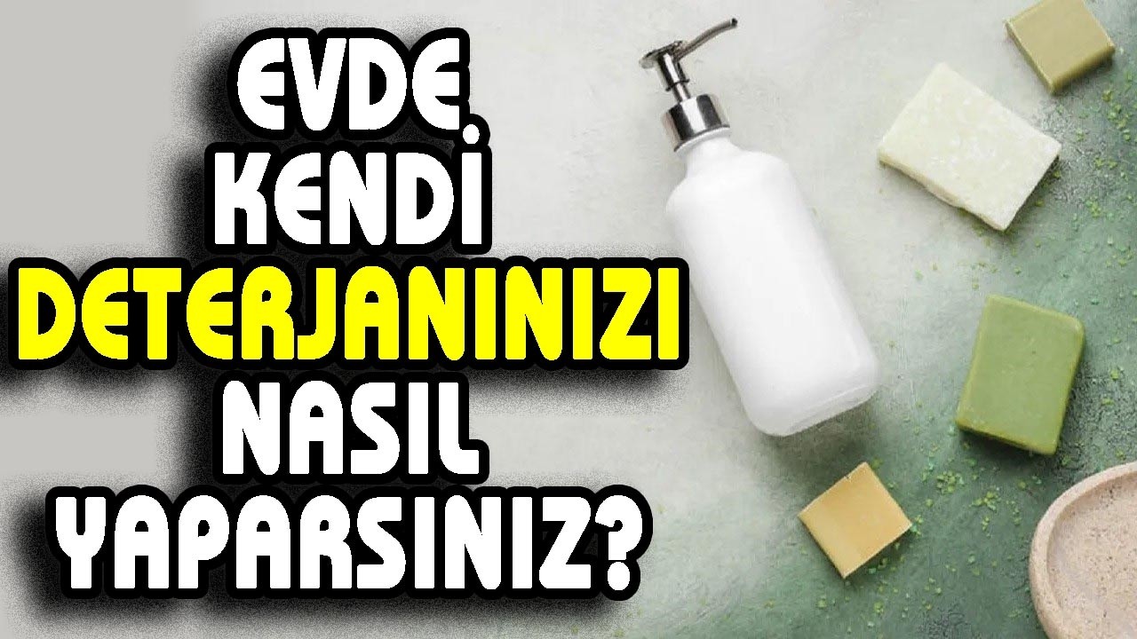 Evde zararlı kimyasal kullanmadan kendi deterjanınızı kendiniz yapın