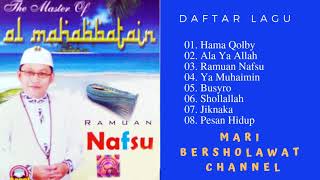 Sholawat Al Mahabbatain Full Album RAMUAN NAFSU mp3 | Al Mahabbatain Langitan mp3