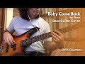 Baby come back bass cover