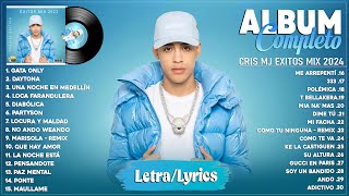 Cris MJ 2024 (Letra) - Mejores Canciones de Cris MJ - Grandes Éxitos De Cris MJ - Mix Reggaeton 2024