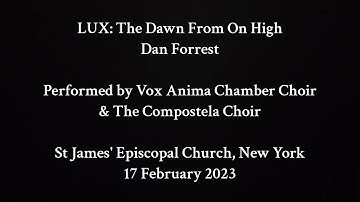 LUX: The Dawn From On High (ssaa) by Dan Forrest