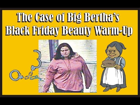 The Case of Big Bertha's Black Friday Beauty Warm-Up