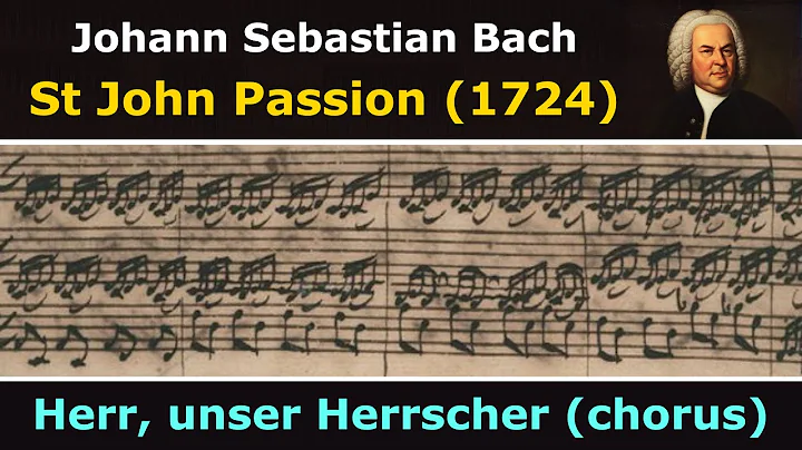 Bach's own score - St John Passion - Herr, unser H...