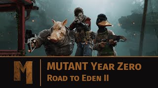 Mutant Year Zero: Road to Eden II