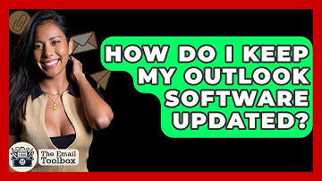 How Do I Keep My Outlook Software Updated? - TheEmailToolbox.com