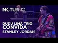 Capture de la vidéo Dudu Lima Trio Convida Stanley Jordan - Festival Bb Seguros 2018 | Noturno