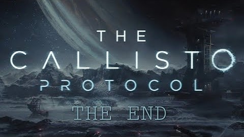 The Callisto protocol playthrough Part 7. The End
