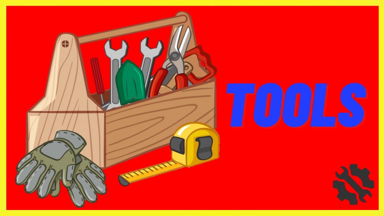Learn Tools for Kids Tools Names Preschool Learning YouTube