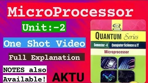 Microprocessor || Unit :-2 One Shot Video || Full Explaination  || AKTU KCS-403 ||  4th Sem 2nd Yr