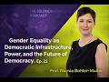 Gender Equality As Democratic Infrastructure, Power And The Future Of Democracy. Ep.21