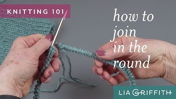Knitting 101: How to Join in the Round