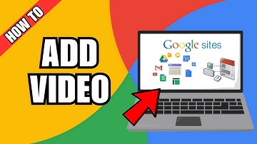 How To Add A Video To Google Sites