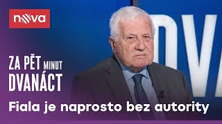 Klaus: Nejhorší vláda od roku 1989 | Za pět minut dvanáct | Nova