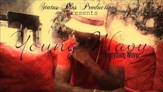 Young Wavy - Wavy Intro