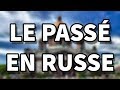 Comment conjuguer au pass en russe 