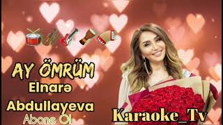 Elnare Abdullayeva - Ay Omrum Karaoke_Tv