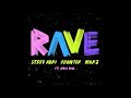 [Clean] [1 hour Extended] Steve Aoki, Showtek & MAKJ - Rave (feat. Kris Kiss)