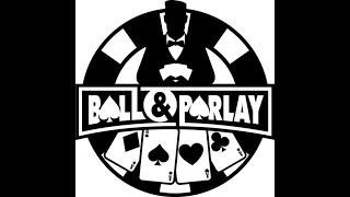 BALL AND PARLAY LOUNGE: EP 2