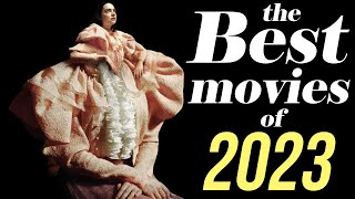 The Best Movies of 2023 (and a bad one...)
