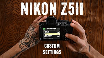 How To Setup The Nikon Z5ii