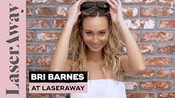 Bri Barnes Laser Hair Removal Experience At LaserAway 