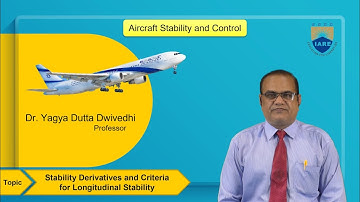 Stability Derivatives and Criteria for Longitudinal Stability by Dr. YD Dwivedhi