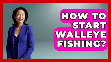 How To Start Walleye Fishing? - Chasing Big Fish