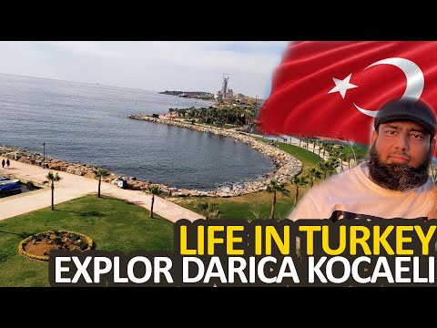 Explore Darıca Kocaeli Turkey | Explore Life in Turkey | Explore The World