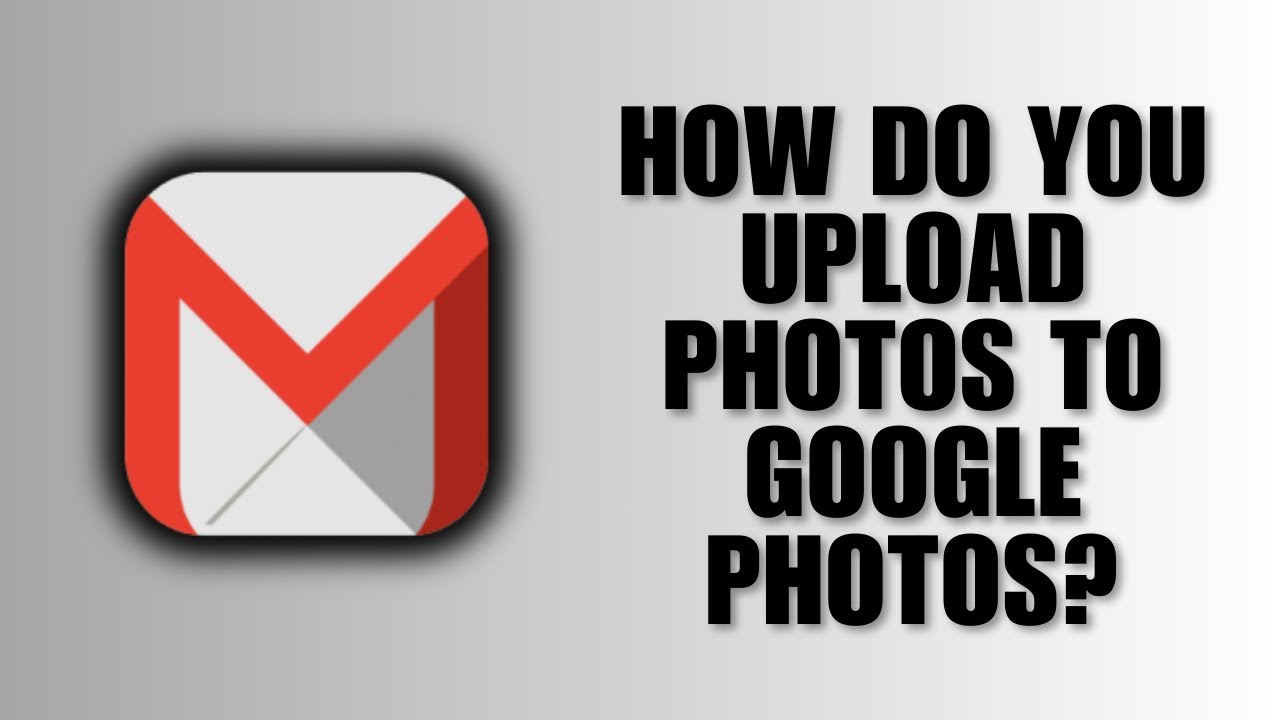 How Do You Upload Photos to Google Photos? (Step-by-Step Guide)