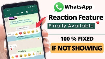 Whatsapp Reaction Update | How to React on Whatsapp Message | Whatsapp reaction feature not working