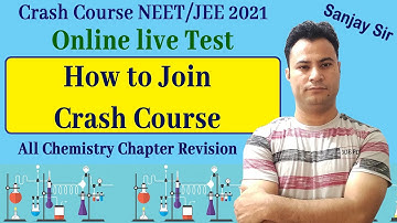 Crash Course NEET/JEE 2021 || How to join online test series || Chemistry Page
