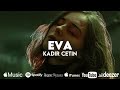 Kadir Çetin Eva Original Mix Deep House Mix 2026 