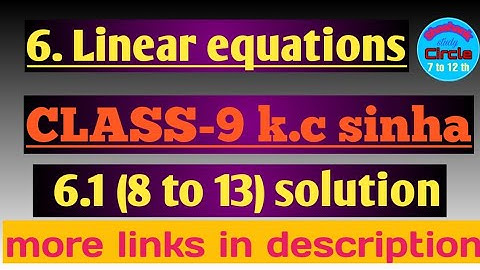 दो चर वाले रैखिक समीकरण class 9 K.c Sinha chapter 6.1 (8 to 13) Solution by:- #Shashank sir