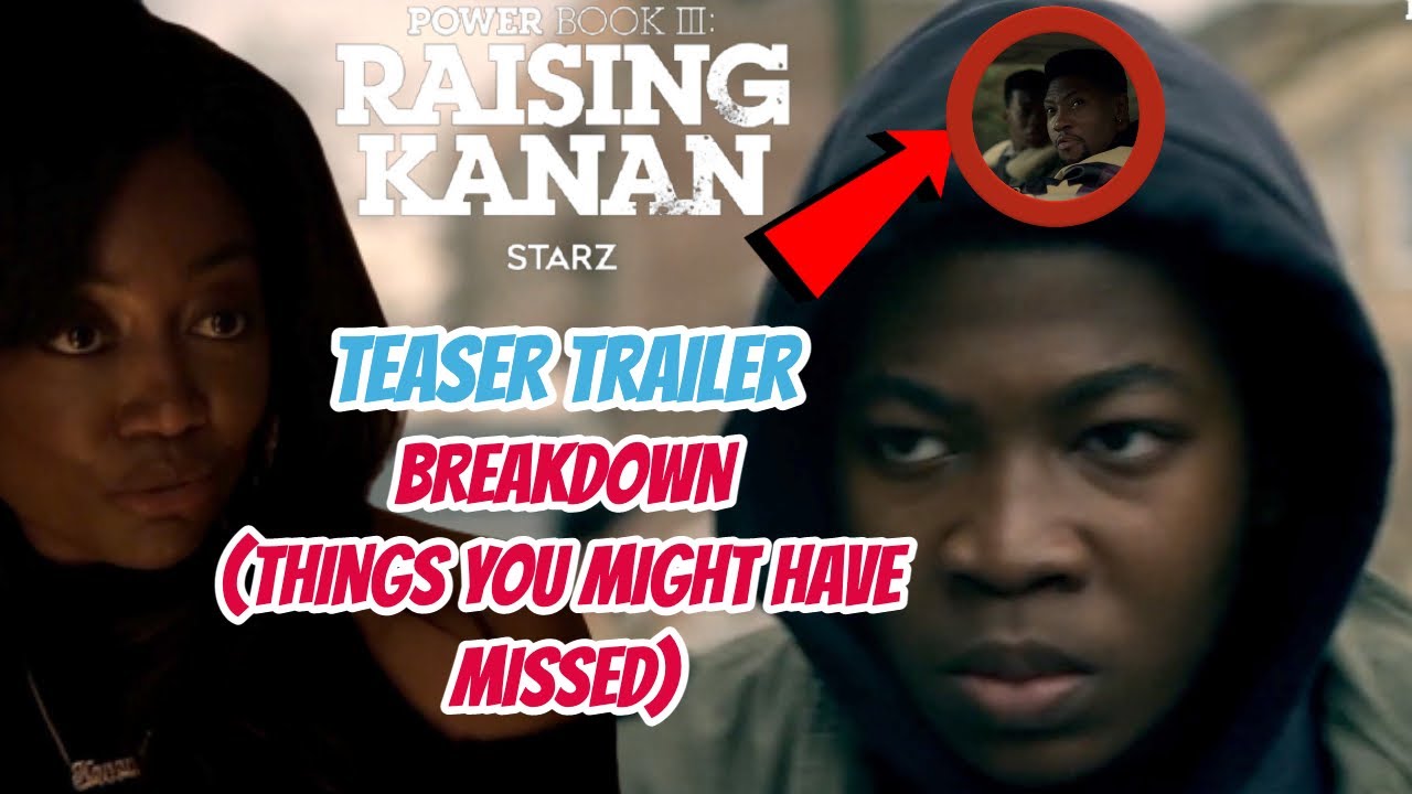 Power Book 3 Raising Kanan Teaser Trailer Breakdown Things You Might Have Missed Youtube
