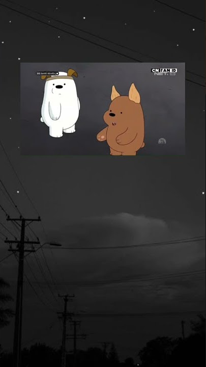story wa sedih terbaru || We Bare Bears